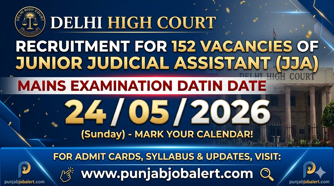 Delhi High Court 152 JJA Vacancy Main Exam Postponed - PunjabJobAlert.com